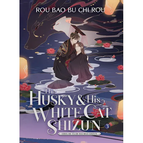 The Husky and His White Cat Shizun: Erha He Ta de Bai Mao Shizun (Novel) Vol. 3 - Paperback