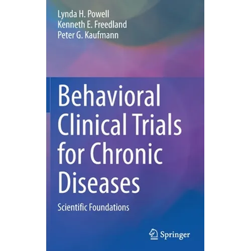 Behavioral Clinical Trials for Chronic Diseases: Scientific Foundations - Hardcover