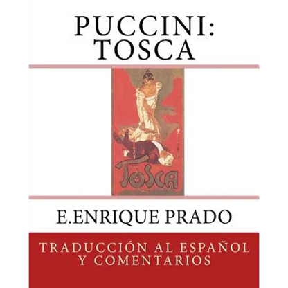 Puccini: Tosca: Traduccion al Espanol y Comentarios - Paperback