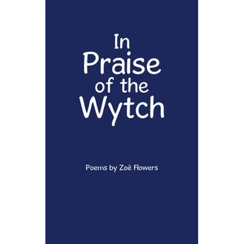 In Praise of the Wytch - Paperback