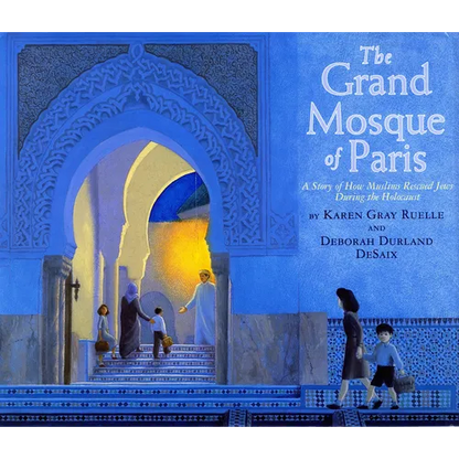 The Grand Mosque of Paris: A Story of How Muslims Rescued Jews During the Holocaust - Paperback