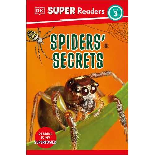 DK Super Readers Level 3 Spiders' Secrets - Paperback