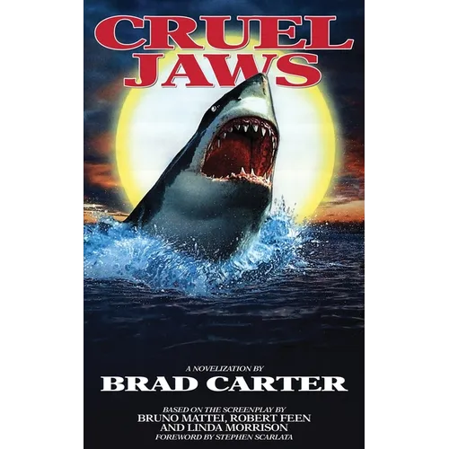 Cruel Jaws: The Novelization - Paperback