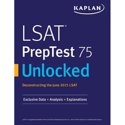 LSAT PrepTest 75 Unlocked: Exclusive Data, Analysis & Explanations for the June 2015 LSAT - Paperback