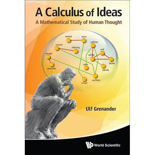 A Calculus of Ideas: A Mathematical Study of Human Thought - Hardcover