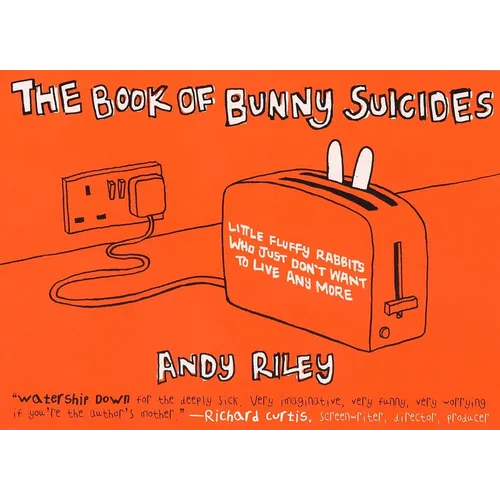 The Book of Bunny Suicides: Little Fluffy Rabbits Who Just Don't Want to Live Anymore - Paperback