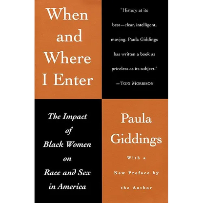 When and Where I Enter: The Impact of Black Women on Race and Sex in America - Paperback