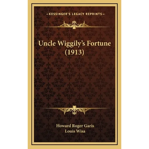 Uncle Wiggily's Fortune (1913) - Hardcover