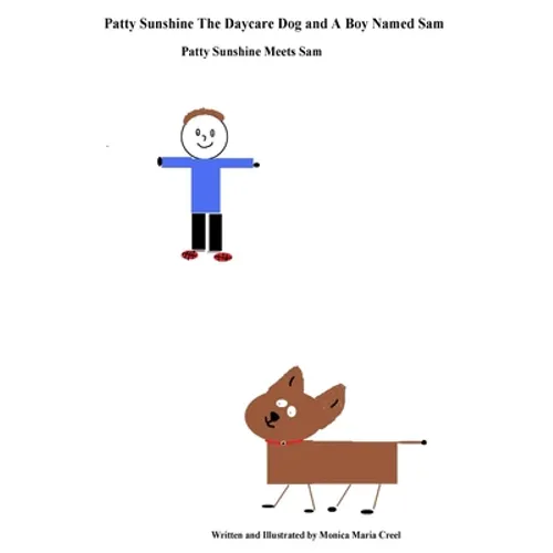 Patty Sunshine The Daycare Dog and A Boy Named Sam: Patty Sunshine Meets Sam - Paperback