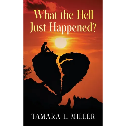 What the Hell Just Happened? (New Edition) - Hardcover