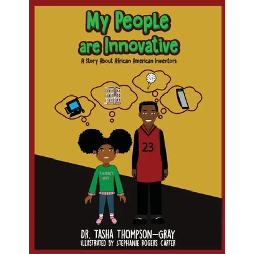 My People are Innovative: A Story About African American Inventors - Paperback