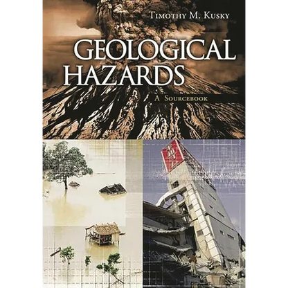 Geological Hazards: A Sourcebook - Hardcover