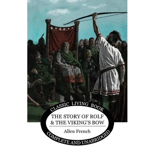 The Story of Rolf and the Viking's Bow - Paperback