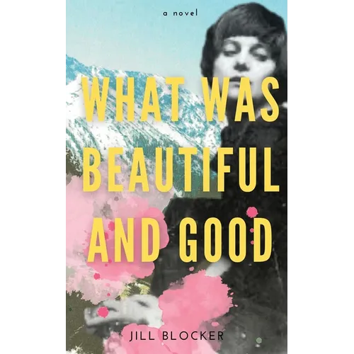 What was Beautiful and Good - Paperback