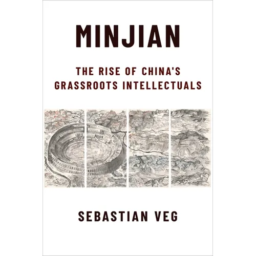 Minjian: The Rise of China's Grassroots Intellectuals - Paperback