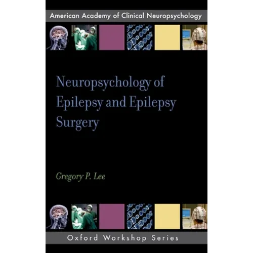 Neuropsychology of Epilepsy and Epilepsy Surgery - Paperback