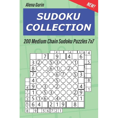 Sudoku Collection: 200 Medium Chain Sudoku Puzzles 7x7 - Paperback