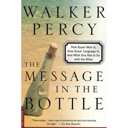 The Message in the Bottle: How Queer Man Is, How Queer Language Is, and What One Has to Do with the Other - Paperback