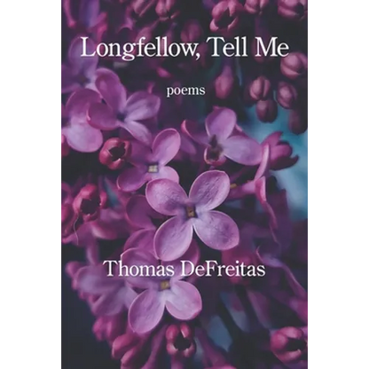 Longfellow, Tell Me - Paperback