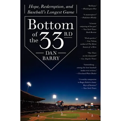 Bottom of the 33rd: Hope, Redemption, and Baseball's Longest Game - Paperback