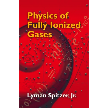 Physics of Fully Ionized Gases - Paperback
