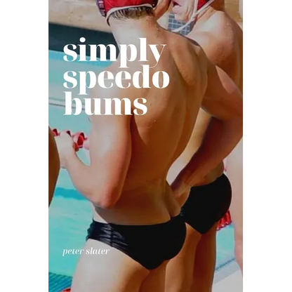 Simply Speedo Bums - Paperback