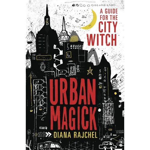 Urban Magick: A Guide for the City Witch - Paperback