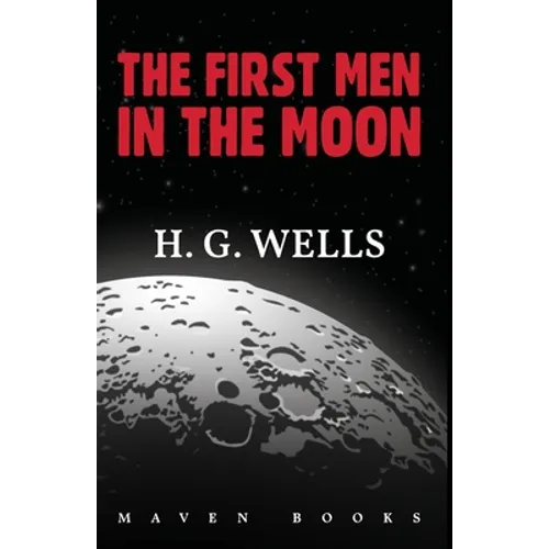 The First Men in the Moon - Paperback