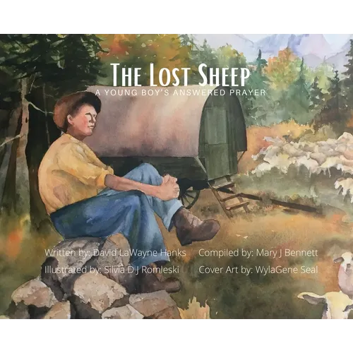 The Lost Sheep, A Young Boy's Answered Prayer - Hardcover
