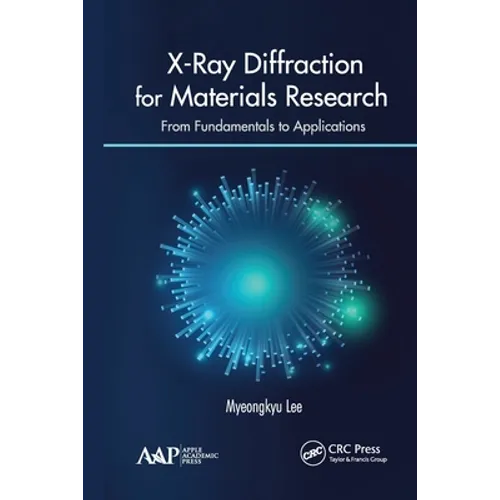 X-Ray Diffraction for Materials Research: From Fundamentals to Applications - Paperback