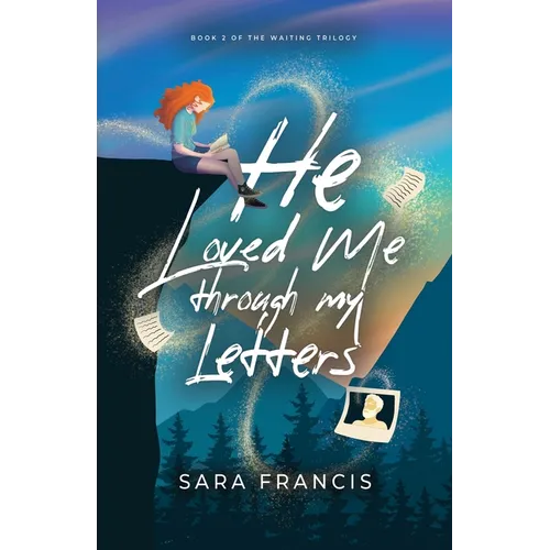 He Loved Me through My Letters - Paperback