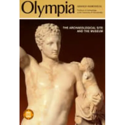 Olympia - The Archaeological Site and the Museums - Paperback