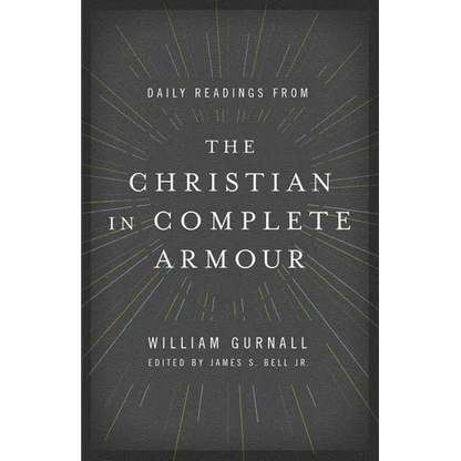 Daily Readings from the Christian in Complete Armour: Daily Readings in Spiritual Warfare - Paperback