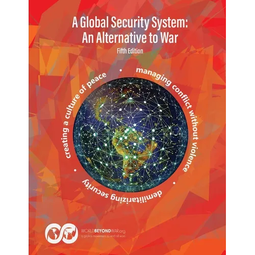 A Global Security System: An Alternative to War - Paperback