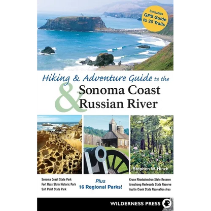 Hiking and Adventure Guide to Sonoma Coast and Russian River - Paperback