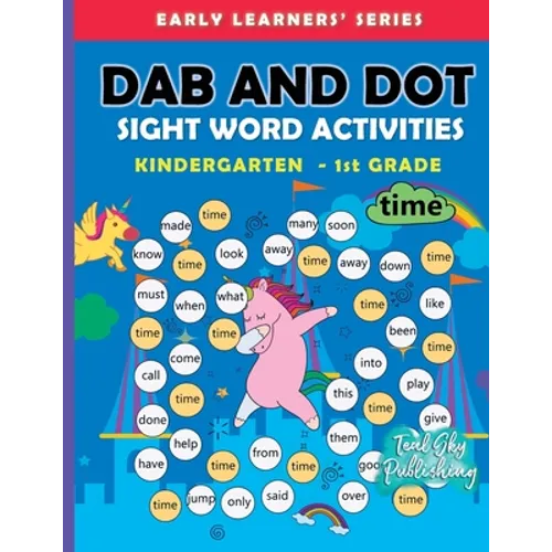 Dab and Dot Sight Word Activities: 100+ Dot to Dot Sight words with Bingo Daubers for Kindergarten to Grade 1 kids For Early Learners - Paperback