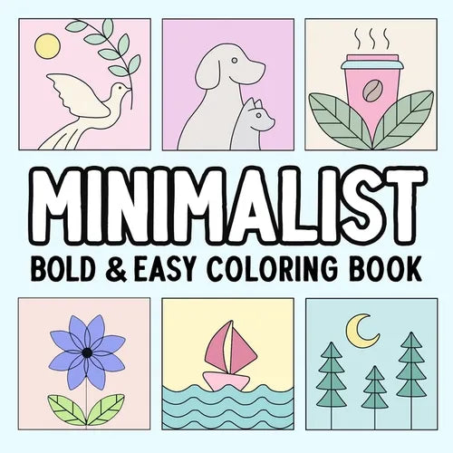 Minimalist Bold and Easy Coloring Book - Paperback