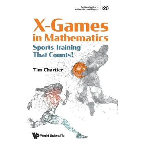 X-Games in Mathematics: Sports Training That Counts! - Hardcover
