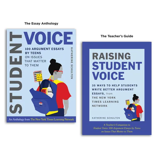 Student Voice Teacher's Special: 100 Teen Essays + 35 Ways to Teach Argument Writing: From the New York Times Learning Network - Paperback