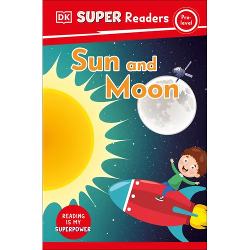 DK Super Readers Pre-Level Sun and Moon - Paperback