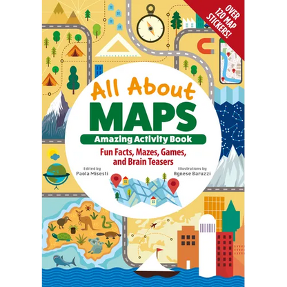 All about Maps Amazing Activity Book: Fun Facts, Mazes, Games, and Brain Teasers - Paperback