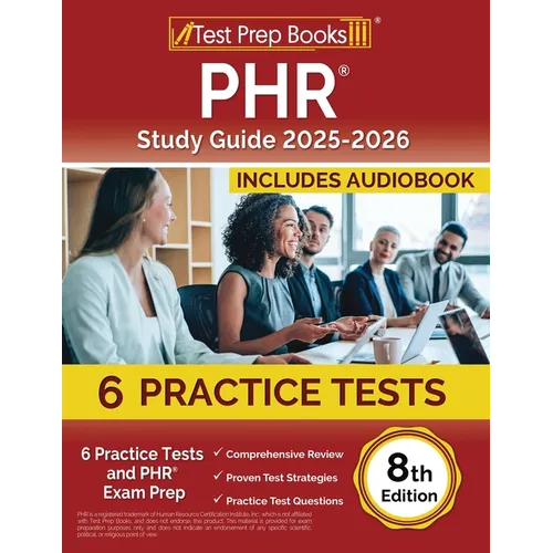 PHR Study Guide 2025-2026: 6 Practice Tests and PHR Exam Prep [8th Edition] - Paperback