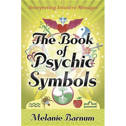 The Book of Psychic Symbols: Interpreting Intuitive Messages - Paperback
