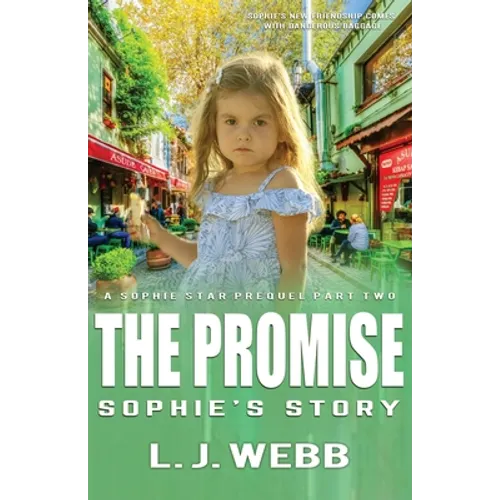 The Promise Sophie's Story: A Sophie Star Prequel Part Two - Paperback