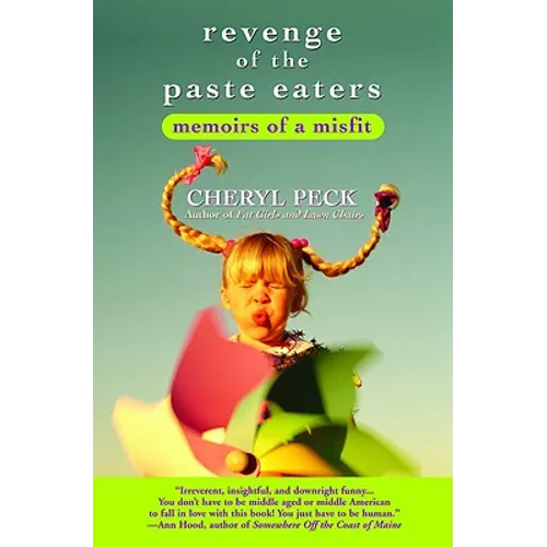 Revenge of the Paste Eaters: Memoirs of a Misfit - Paperback
