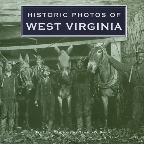 Historic Photos of West Virginia - Hardcover