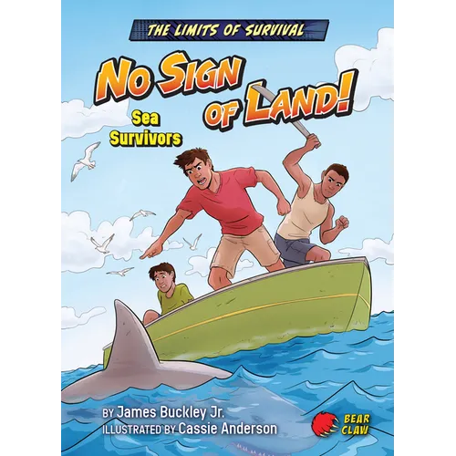 No Sign of Land!: Sea Survivors - Paperback