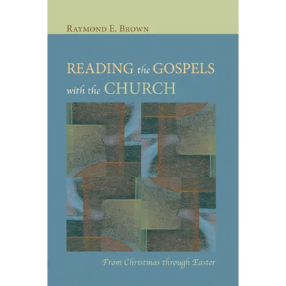 Reading the Gospels with the Church - Paperback