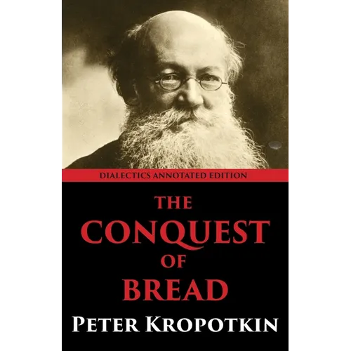 The Conquest of Bread - Paperback