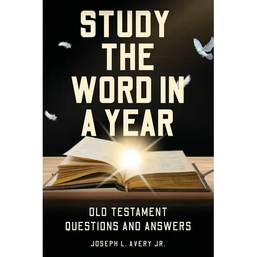 Study the Word in a Year: Old Testament Questions and Answers - Paperback